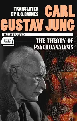 Read: The Book Theory of Psychoanalysis. Illustrated