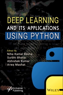 Deep Learning and its Applications using Python by Niha Kamal Basha, Surbhi Bhatia, Abhishek Kumar & Arwa Mashat