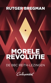 Morele revolutie by Rutger Bregman