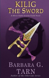 Kilig the Sword - Barbara G.Tarn