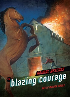 Blazing Courage by Kelly Milner Halls & Phil Parks