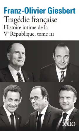 Read: Histoire intime de la Ve République Book (Tome 3) -Tragédie française