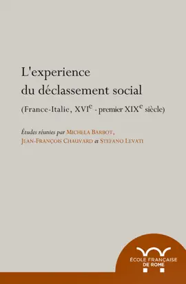 Read: L'expérience du déclassement social. France-Italie, XVIe-premier XIXe Book siècle