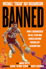 Banned - Michael Ray Richardson, Jacob Uitti, George Gervin &amp; Nancy Lieberman Cover Art