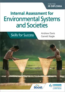 Read: Internal Assessment for Environmental Systems Book and Societies for the IB Diploma