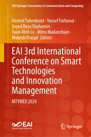 EAI 3rd International Conference on Smart Technologies and Innovation Management - Hamed Taherdoost, Yousef Farhaoui, Seyed Reza Shahamiri, Tuan-Vinh Le, Mitra Madanchian & Mukesh Prasad