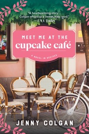 Meet Me at the Cupcake Cafe - Jenny Colgan