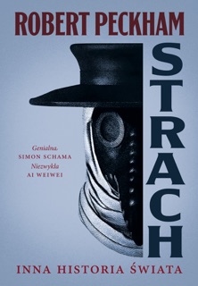 Strach. Inna historia świata by Aleksandra Ożarowska & Robert Peckham