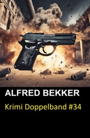 Krimi Doppelband #34 - Alfred Bekker & Henry Rohmer