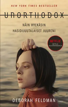 Read: Unorthodox - Näin hylkäsin hasidijuutalaiset Book juureni