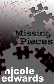 Missing Pieces - Nicole Edwards