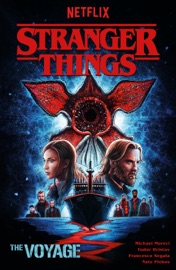 Stranger Things: The Voyage (Graphic Novel) - Michael Moreci, Todor Hristov, Nate Piekos & Francesco Segala