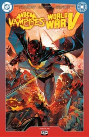 DC vs Vampires: World War V (2024-2025) #8 - Matthew Rosenberg, Shane McCarthy, Otto Schmidt & Fábio Veras