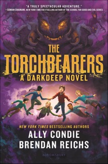 The Torchbearers by Ally Condie & Brendan Reichs