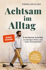Achtsam im Alltag