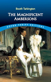 The Magnificent Ambersons - Booth Tarkington