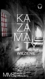 Kazamaty - więzienie na zamku Špilberk - Michal Hančák