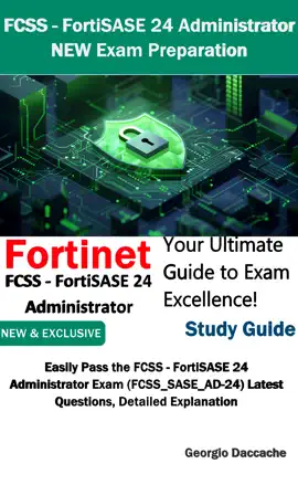 FCSS - FortiSASE 24 Administrator NEW Exam Preparation