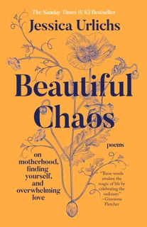 Beautiful Chaos by Jessica Urlichs