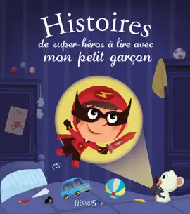 Read: Histoires de super-héros à lire avec mon petit Book garçon