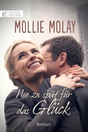 Nie zu spät für das Glück - Mollie Molay & Patrick Hansen