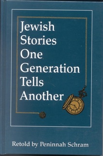 Jewish Stories One Generation Tells Another by Peninnah Schram