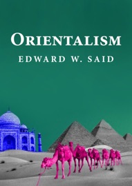 Orientalism - Edward W. Said