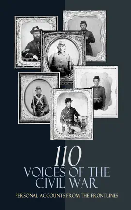 Read: 110 Voices of the Civil War: Book Personal Accounts from the Frontlines