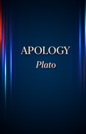 Apology - Plato