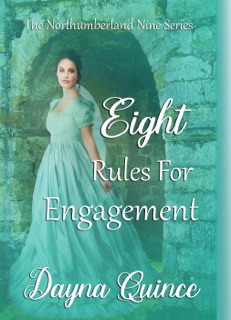 Eight Rules For Engagement by Dayna Quince