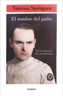 El nombre del padre by Vanessa Springora