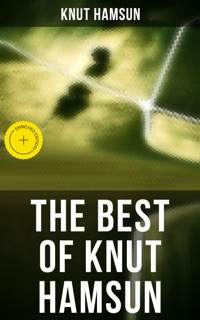 The Best of Knut Hamsun by Knut Hamsun & Musaicum Press