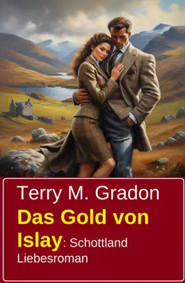 Read: Das Gold Book von Islay: Schottland Liebesroman