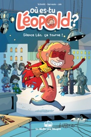 Où es-tu Léopold ? T4 - Michel-Yves Schmitt, Jok & Gervasio Benítez Flocco
