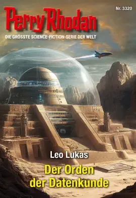 Read: Perry Rhodan Book 3320: Der Orden der Datenkunde