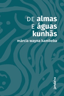 De almas e águas kunhãs by Márcia Wayna Kambeba