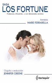 Amnesia - Orgullo y seducción - Marie Ferrarella & Jennifer Greene