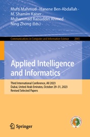 Applied Intelligence and Informatics - Mufti Mahmud, Hanene Ben-Abdallah, M. Shamim Kaiser, Muhammad Raisuddin Ahmed & Ning Zhong