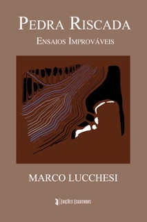 Pedra Riscada by Marco Lucchesi