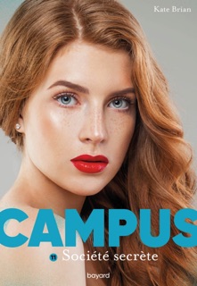 Campus, Tome 11 by Kate Brian & Sidonie Van den Dries
