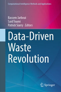 Data-Driven Waste Revolution by Bassem Jarboui, Saïd Toumi & Patrick Siarry