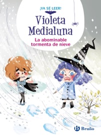 Violeta Medialuna, 7. La abominable tormenta de nieve - Arnaud Alméras, Gaëlle Duhaze & Isabel Soto
