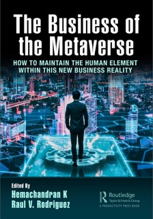 The Business of the Metaverse by Hemachandran K & Raul V. Rodriguez