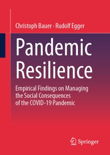 Pandemic Resilience by Christoph Bauer & Rudolf Egger