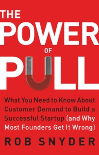 The Power of Pull by Rob Snyder