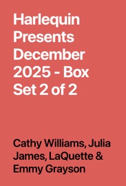 Harlequin Presents December 2025 - Box Set 2 of 2 - Cathy Williams, Julia James, LaQuette & Emmy Grayson