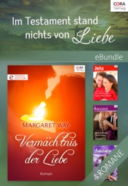 Im Testament stand nichts von Liebe - Emma Darcy, Maureen Child, Virginia Dove, Margaret Way, Sonja Sajlo-Lucich, Johannes Heitmann, Kai Lautner & Johannes, Martin