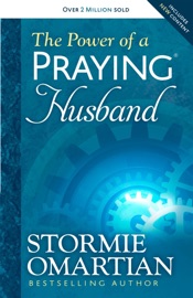 The Power of a Praying Husband - Stormie Omartian