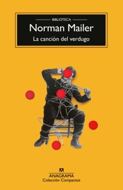 La canción del verdugo - Amado Diéguez Rodríguez & Norman Mailer