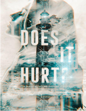 Døes lt Hurt?: A Romance Between Enemies - Døe̴s It Hurt Cover Art